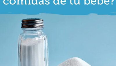 por que debes evitar la sal y el azucar en las comidas de los bebes